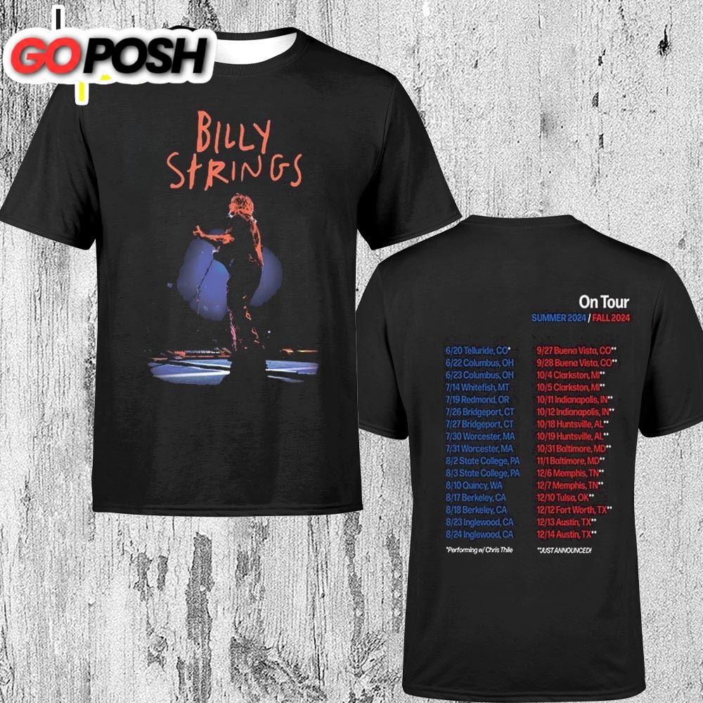 Billy Strings Live Vol 1 Summer 2024 And Fall 2024 Tour Date And Place List Two Sides Unisex T-Shirt