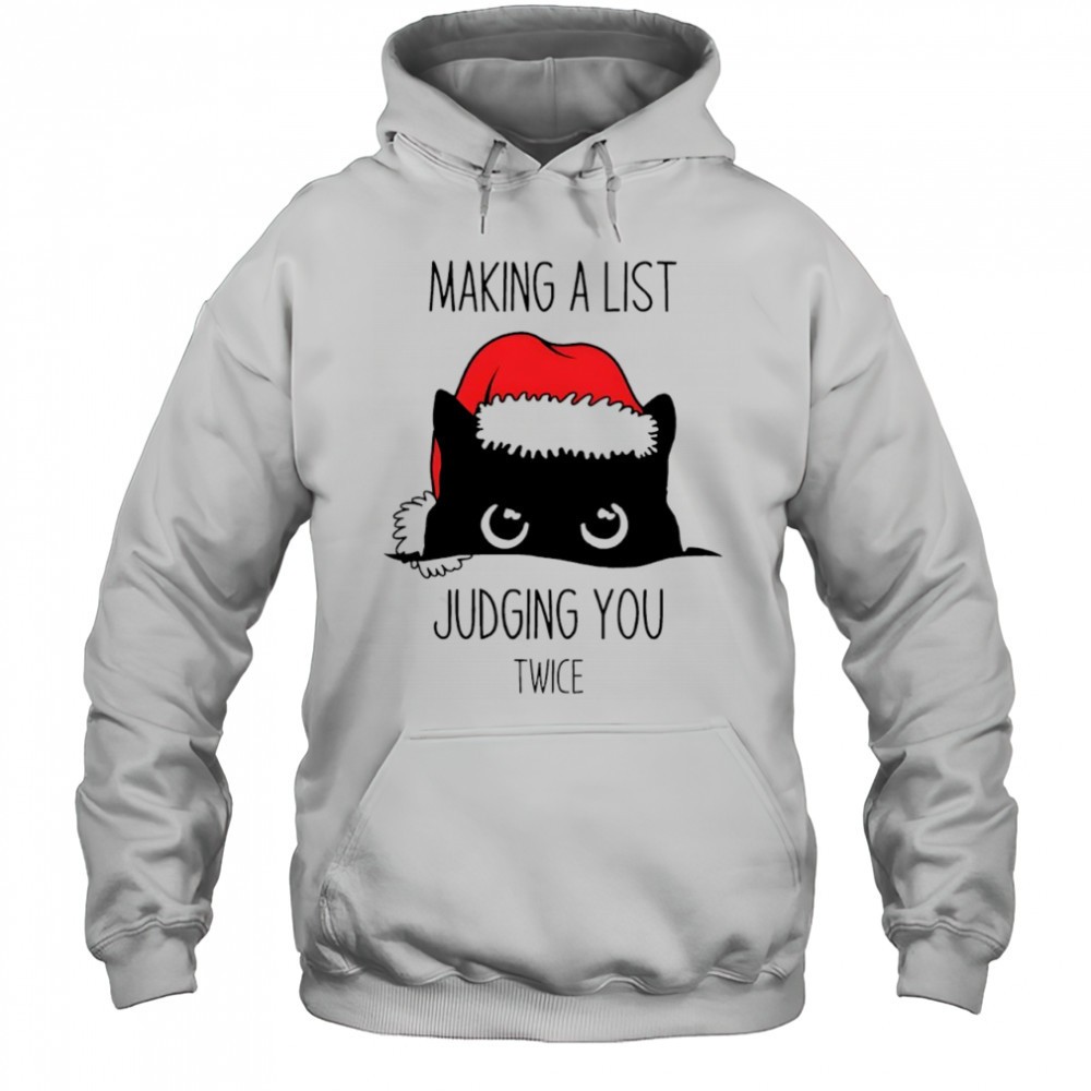 Black Cat Christmas making a list judging you twice shirt
