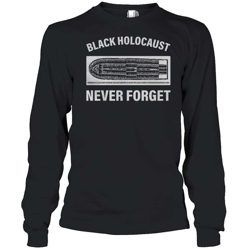 black-holocaust-never-forget-shirt-qbxf5f78 Black Holocaust Never Forget Shirt