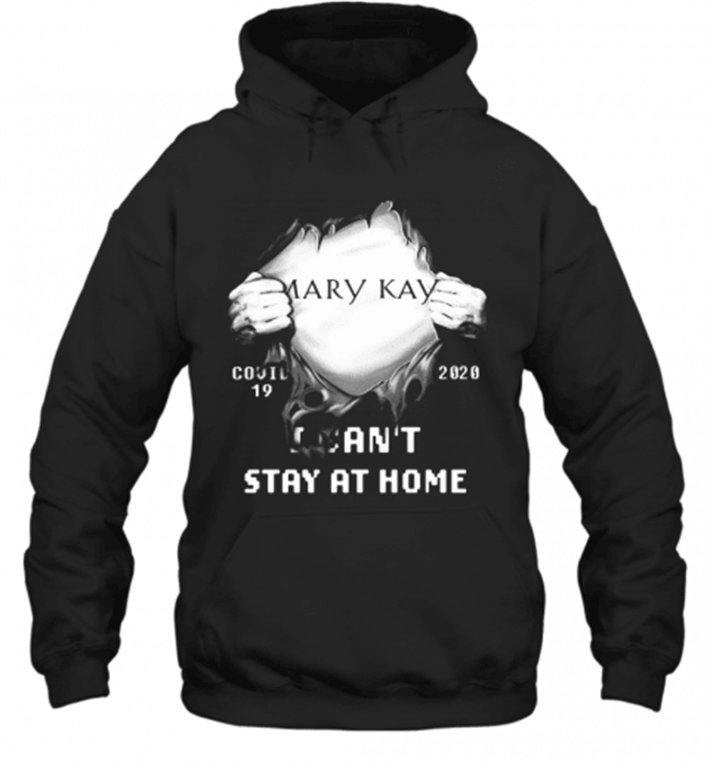 Blood Inside Mary Kay Covid 19 2020 I CanT Stay At Home T-Shirt