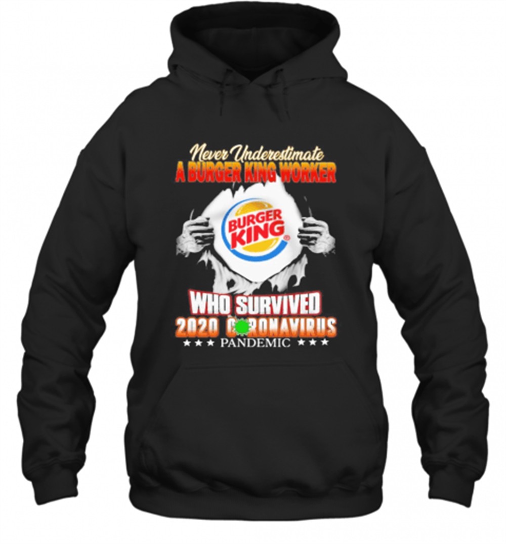 Blood Inside Me Never Underestimate A Burger King Worker Who Survived 2020 Coronavirus Pandemic T-Shirt