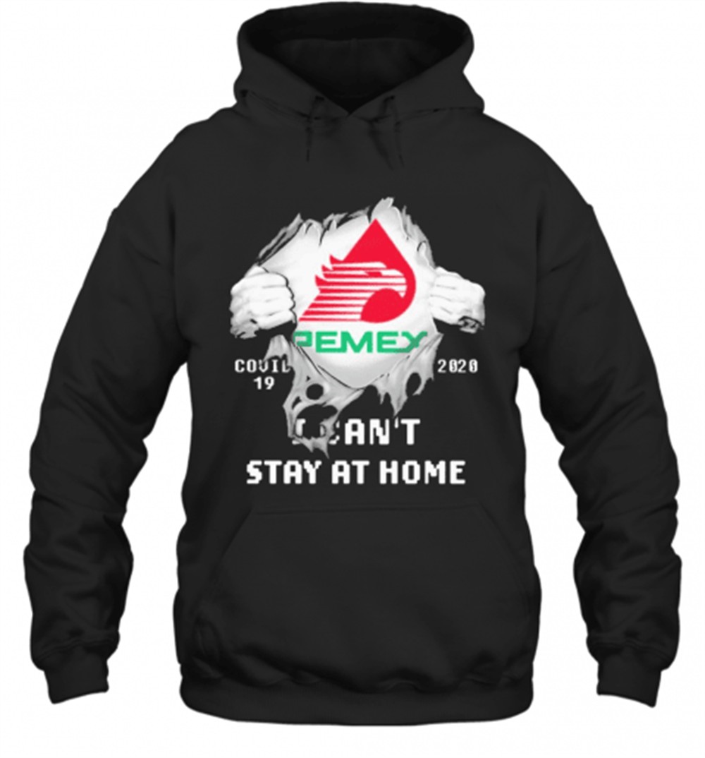 Blood Inside Me Pemex Covid 19 2020 I CanT Stay At Home T-Shirt