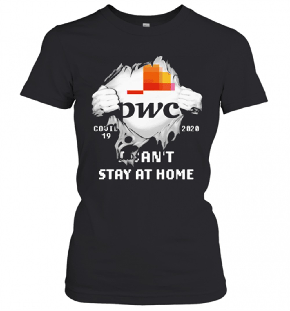 blood-inside-me-pwc-covid-19-2020-i-cant-stay-at-home-t-shirt-u9i5ir1u Blood Inside Me Pwc Covid 19 2020 I CanT Stay At Home T-Shirt
