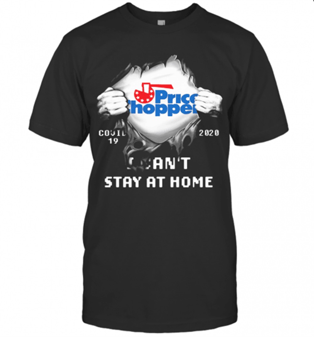 blood-inside-price-chopper-covid-19-2020-i-cant-stay-at-home-t-shirt-5c7ivmau Blood Inside Price Chopper Covid 19 2020 I CanT Stay At Home T-Shirt