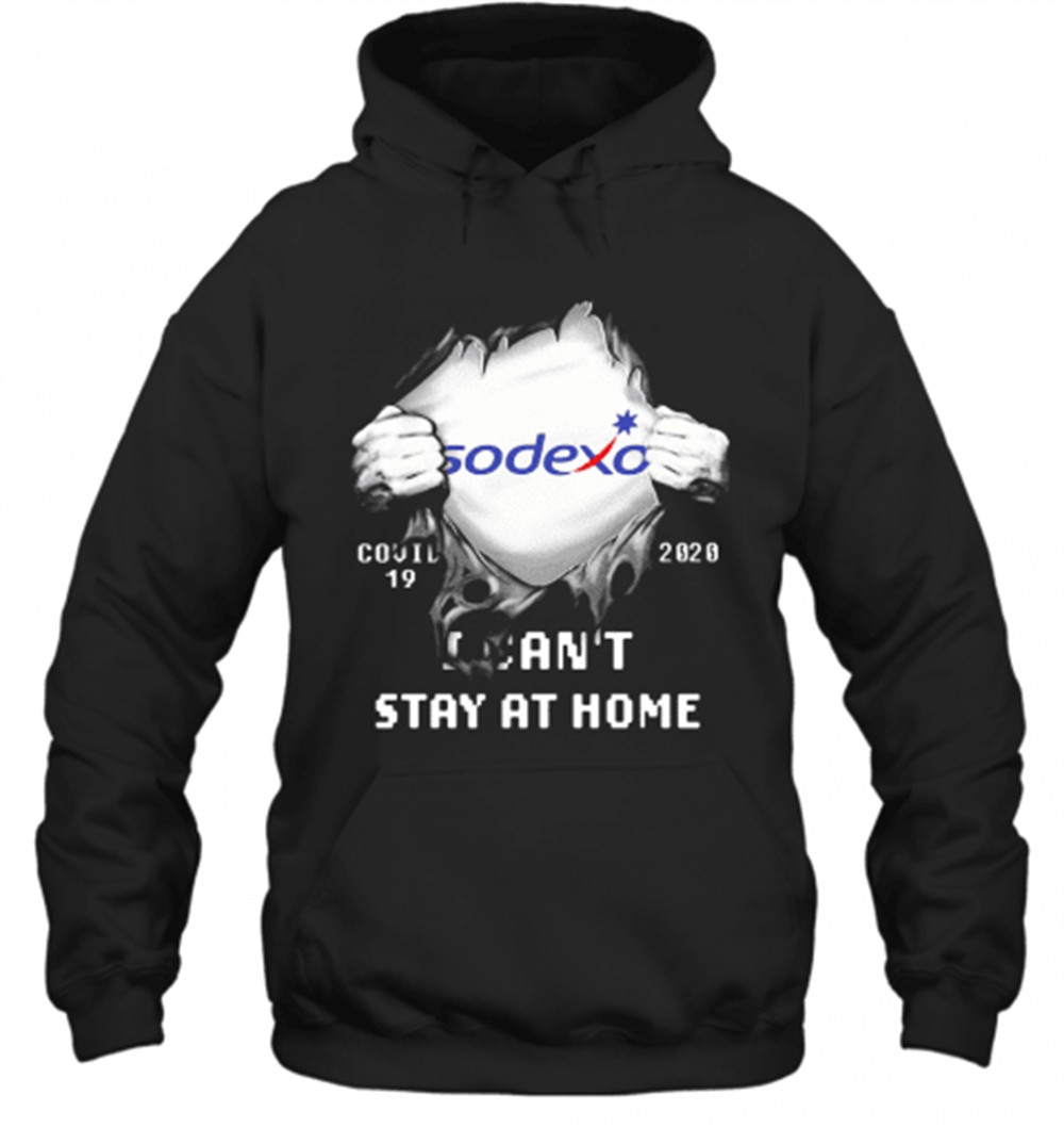 Blood Insides Sodexo Covid 19 2020 I CanT Stay At Home T-Shirt