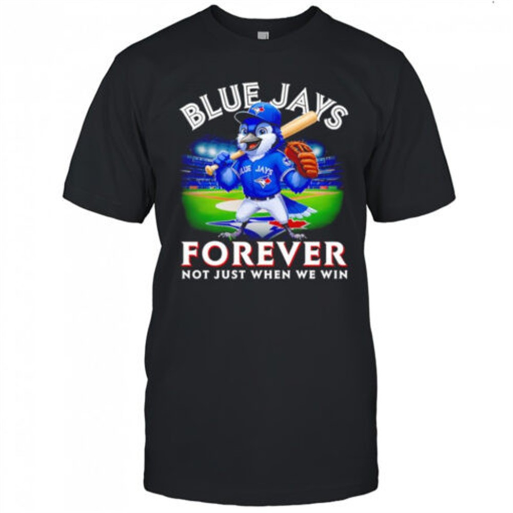 blue-jays-forever-not-just-when-we-win-mascot-shirt-mnhxr0n0 Blue Jays forever not just when we win mascot shirt