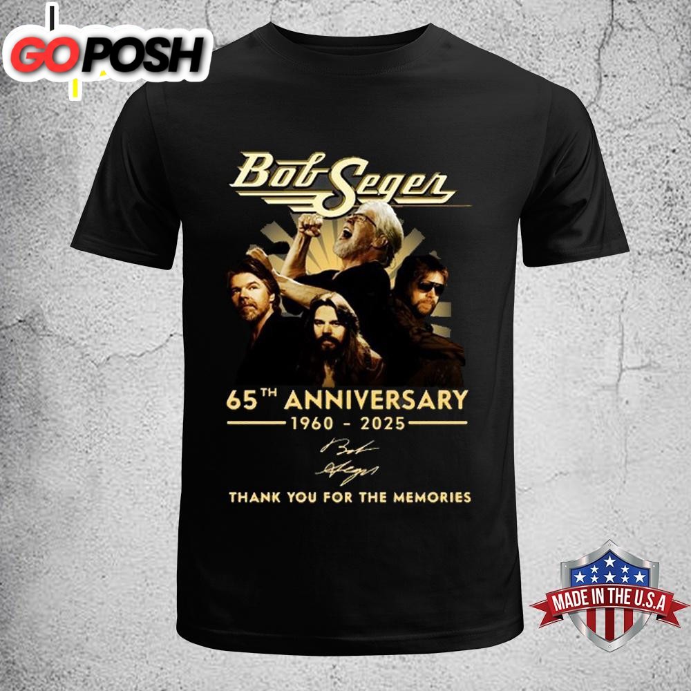 Bob Seger 65th 1960-2025 Thank You For The Memories Unisex T-Shirt