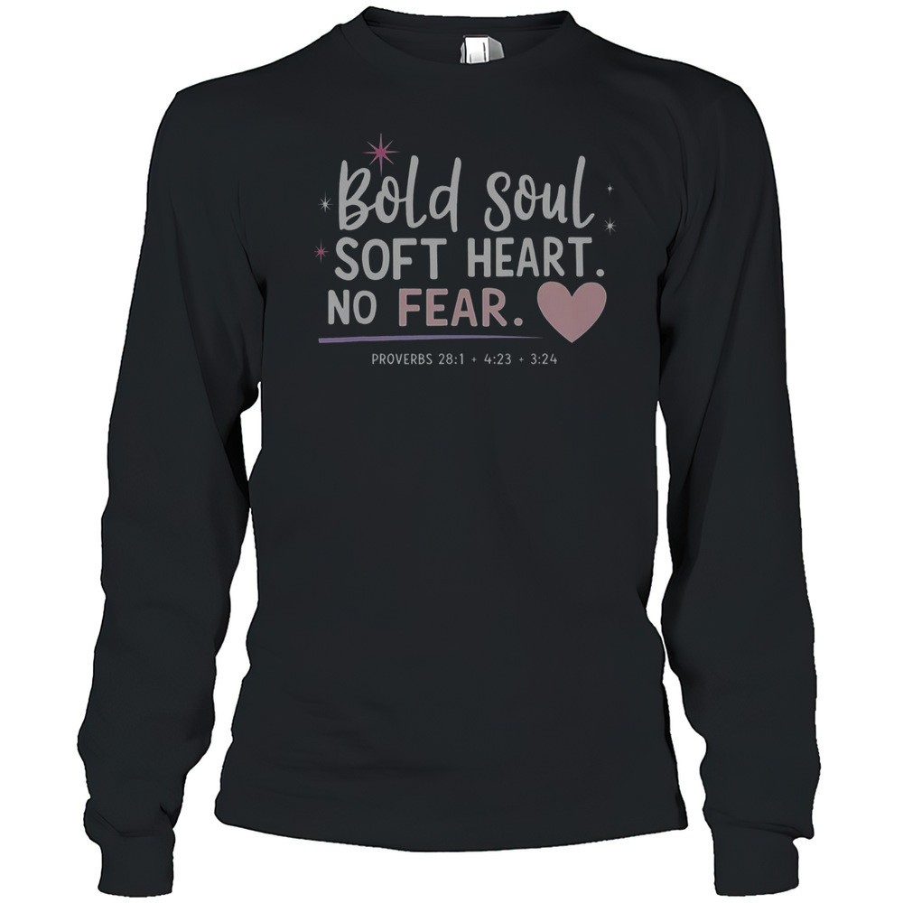 bold-soul-soft-heart-no-fear-t-shirt-qfkhpb4z Bold Soul Soft Heart No Fear T-Shirt