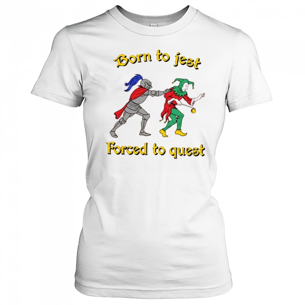 born-to-jest-forced-to-quest-graphic-shirt-005frx0x Born To Jest Forced To Quest graphic shirt