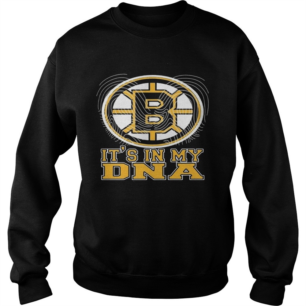 Boston Bruins Its In My DNA shirt