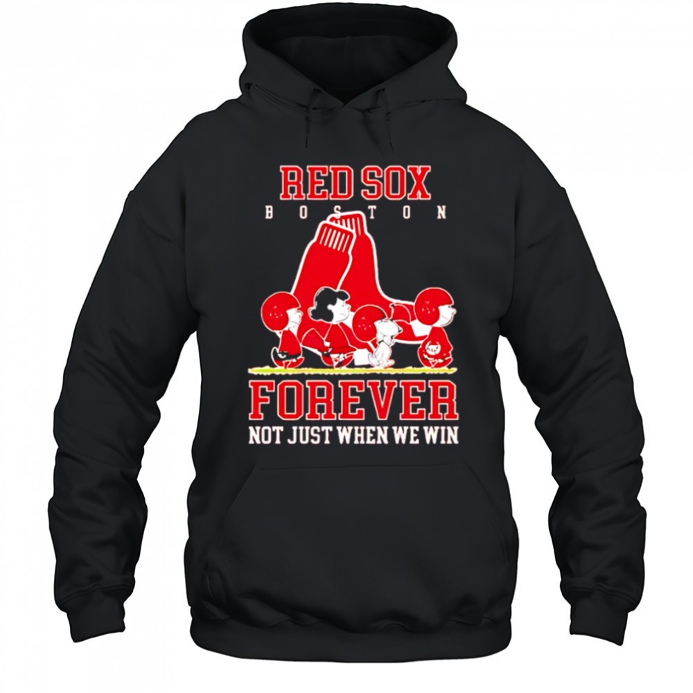 Boston Red Sox forever not just when we win Peanuts shirt