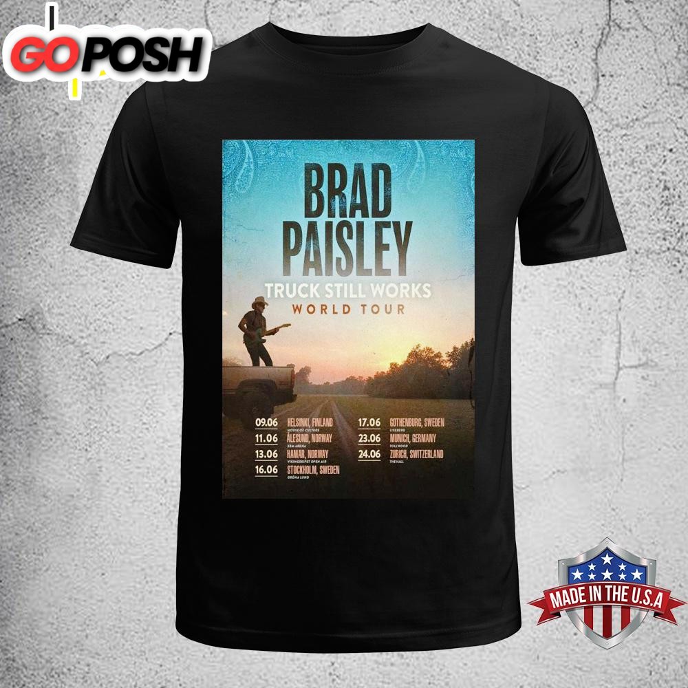 Brad Paisley The Truck Still Works World Concert 2026 Unisex T-Shirt