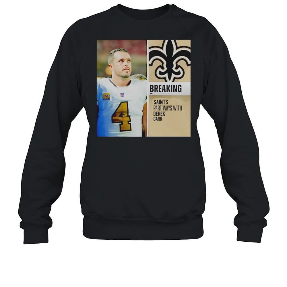 Breaking Part Ways With Derek Carr Shirt