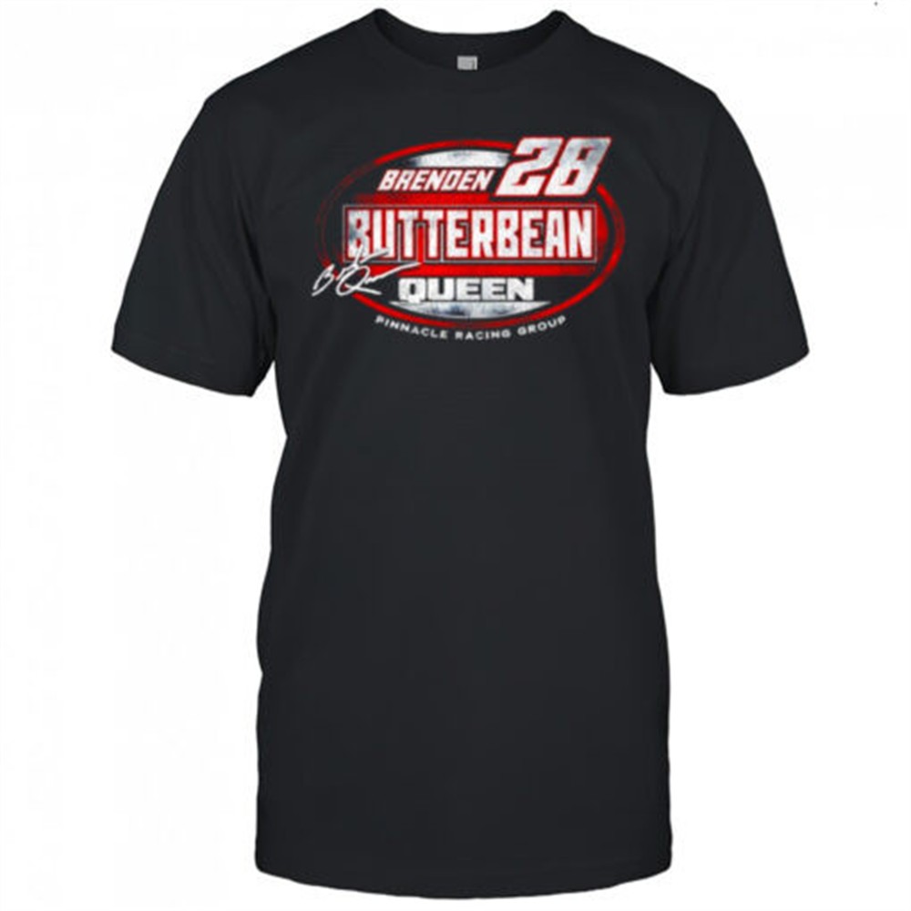 brenden-28-butterbean-queen-pinnacle-racing-group-signature-shirt-x2xik96z Brenden 28 Butterbean Queen Pinnacle Racing group signature shirt