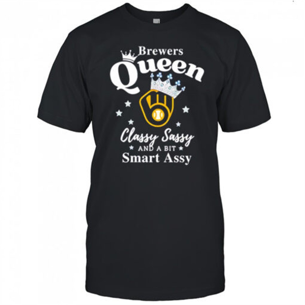 brewers-queen-classy-sassy-and-a-bit-smart-assy-logo-shirt-kv5gh0a0 Brewers Queen Classy Sassy And A Bit Smart Assy logo shirt