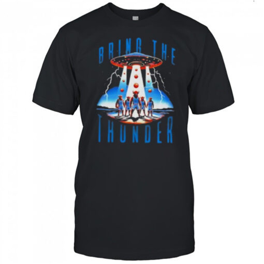 bring-the-thunder-ufo-oklahoma-city-thunder-shirt-0phuewv5 Bring The Thunder UFO Oklahoma City Thunder shirt