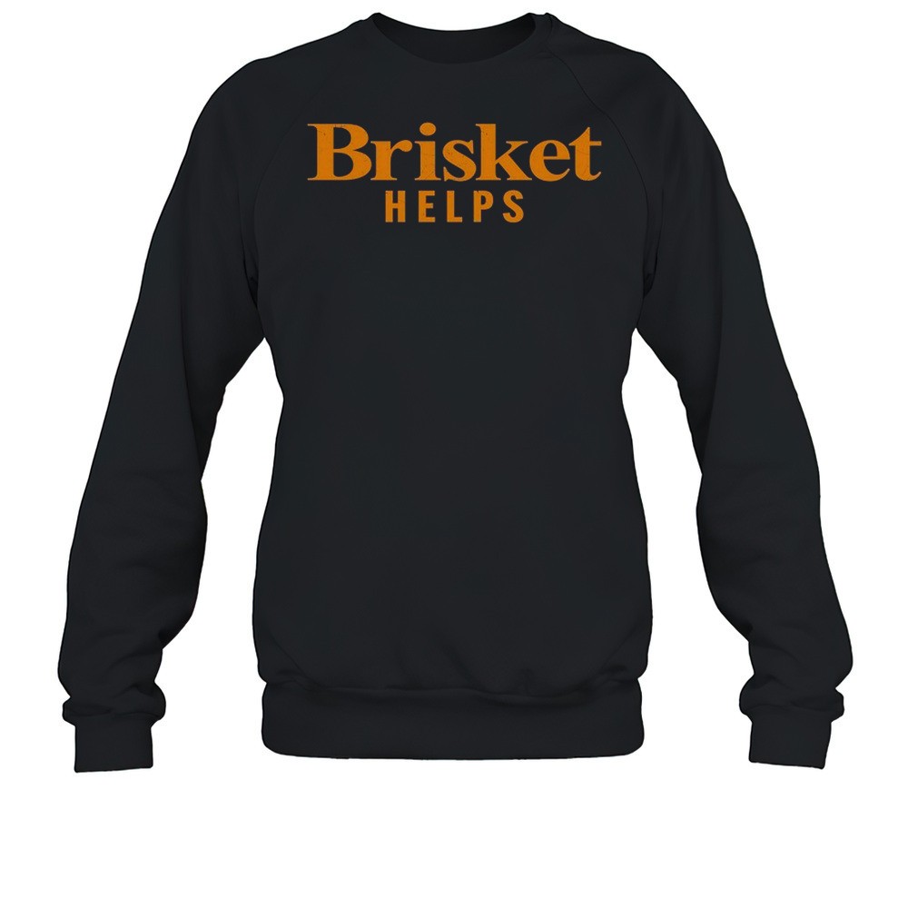 Brisket Helps T-Shirt