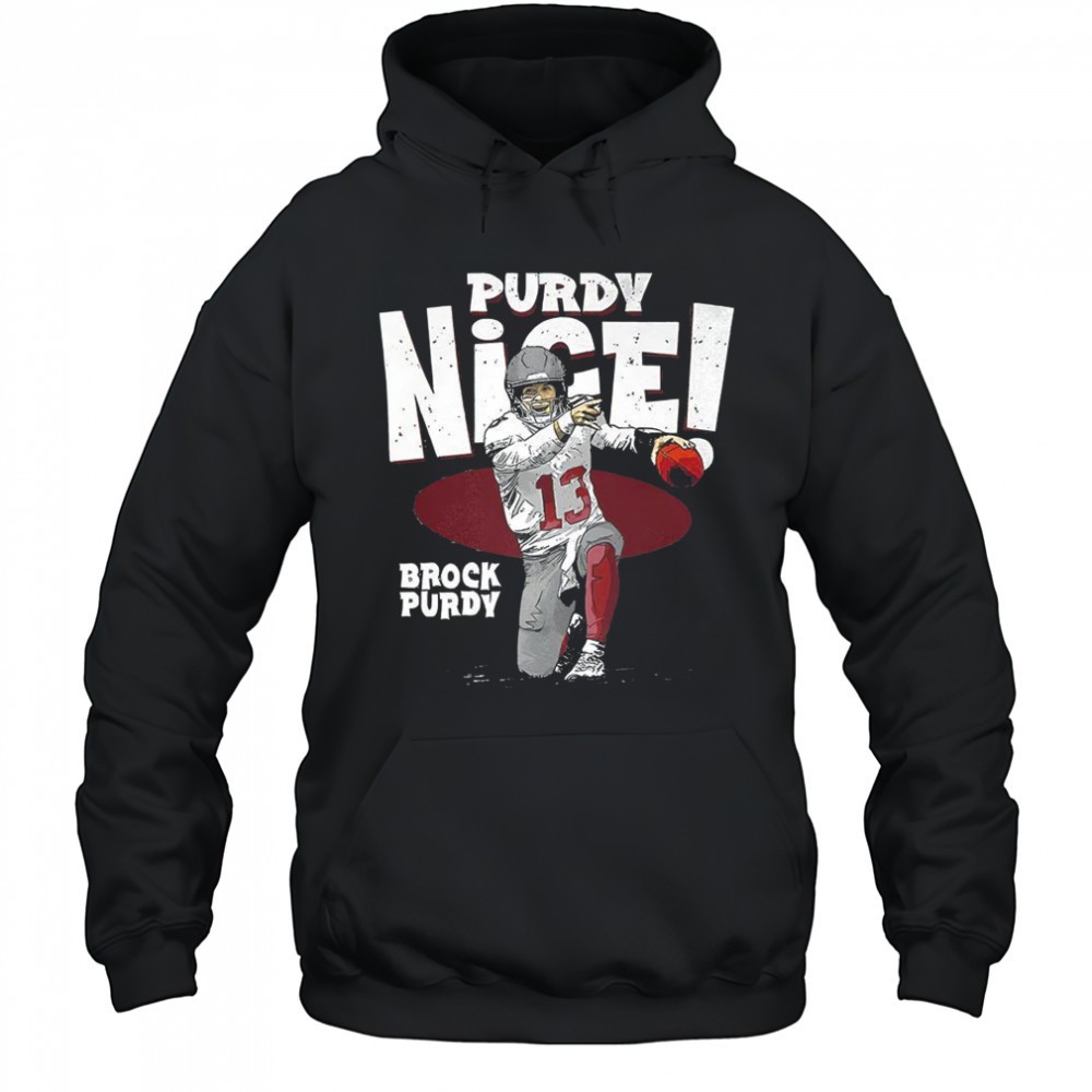Brock Purdy San Francisco 4ers football Purdy nice shirt