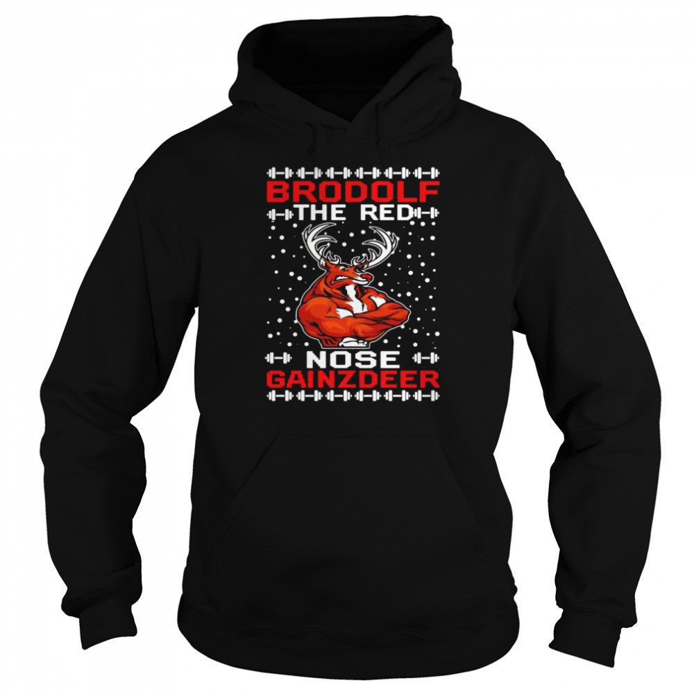 Brodolf the red nose gainzdeer Christmas shirt