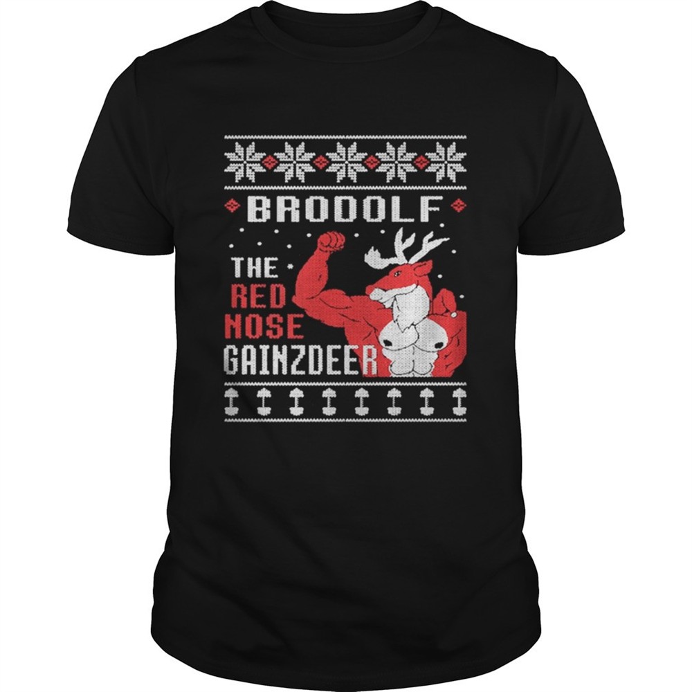 brodolf-the-rednose-gainzdeer-ugly-christmas-shirt-colxr9sc Brodolf the rednose gainzdeer ugly Christmas shirt