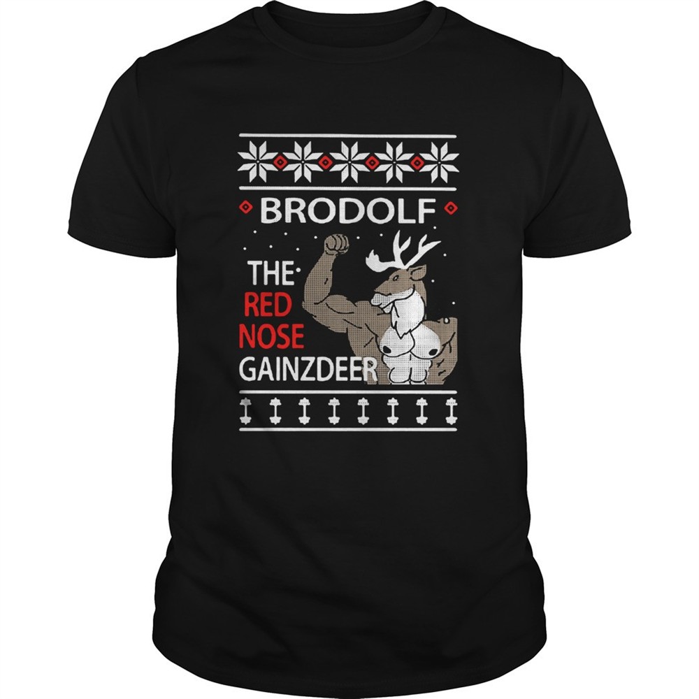 brodolf-the-rednosed-gainz-deer-ugly-christmas-shirt-ywd38zp6 Brodolf The Rednosed Gainz Deer Ugly Christmas shirt