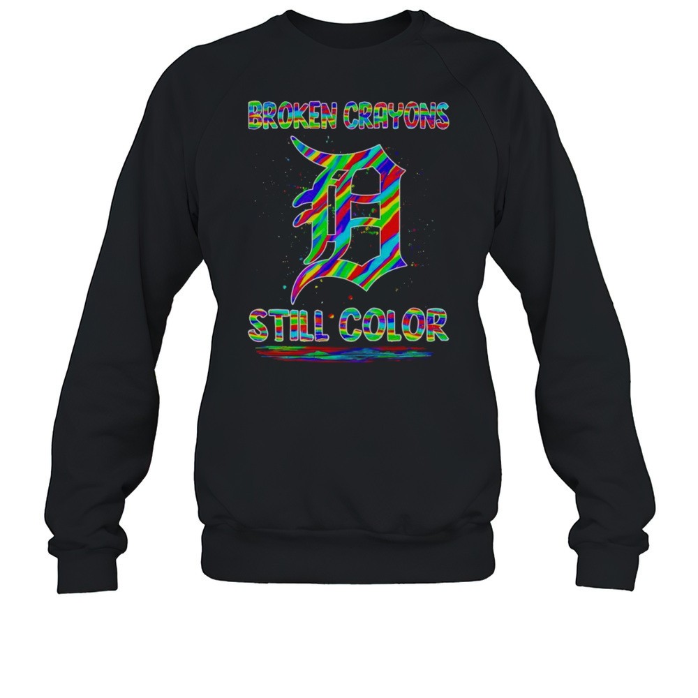Broken Crayons Still Color Detroit Tigers Baseball Logo Shirt