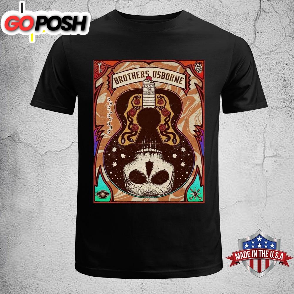 Brothers Osborne Skeletons I’m Not For Everyone Tour 2025 Unisex T-Shirt