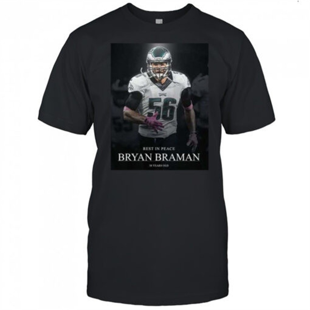 Bryan Braman Rest in Peace 38 Years old shirt
