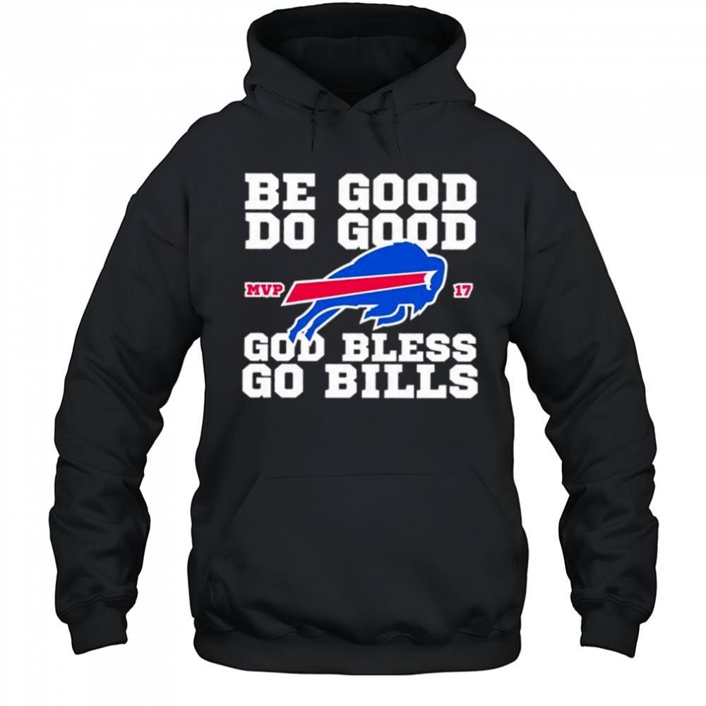Buffalo Bill MVP 17 be good do good God bless go Bills shirt