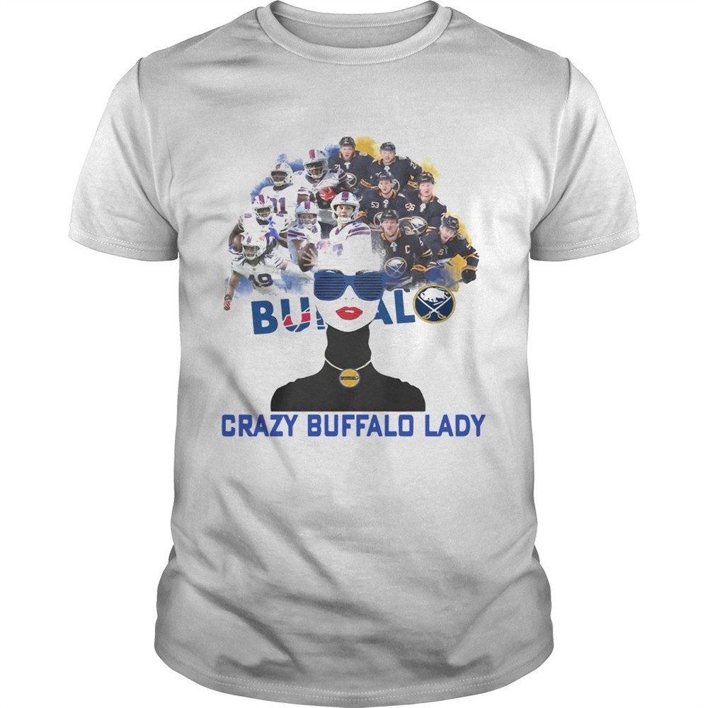buffalo-bills-and-buffalo-sabres-crazy-buffalo-lady-shirt-e9o8aukk Buffalo Bills and Buffalo Sabres crazy Buffalo lady shirt