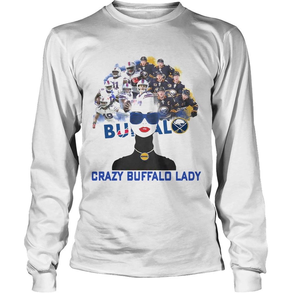 buffalo-bills-and-buffalo-sabres-crazy-buffalo-lady-shirt-e9o8aukk Buffalo Bills and Buffalo Sabres crazy Buffalo lady shirt