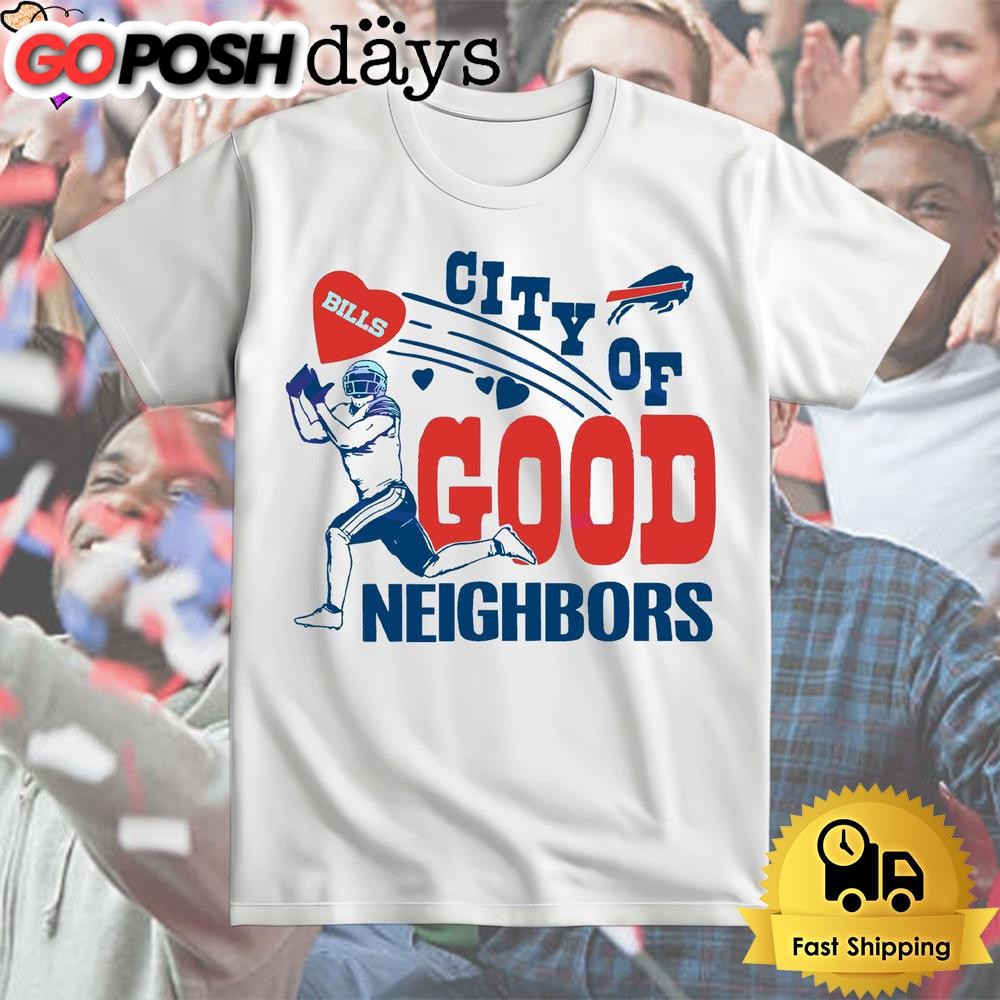 Buffalo Bills City Of Good Neighbors T Shirt
