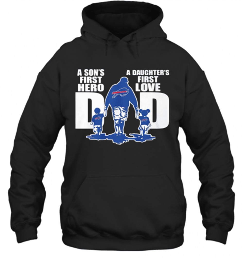 Buffalo Bills Dad A SonS First Hero A DaughterS First Love T-Shirt
