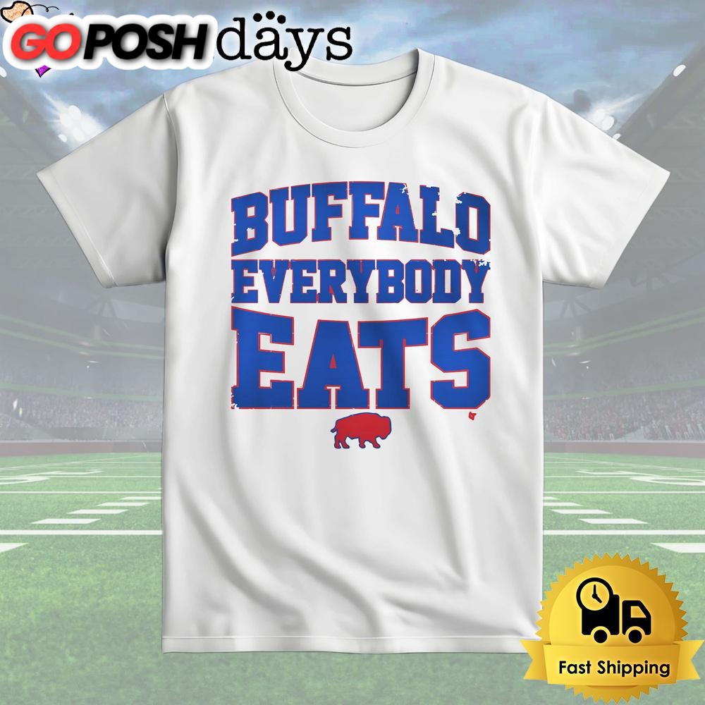 Buffalo Bills Everybody Eats T Shirt