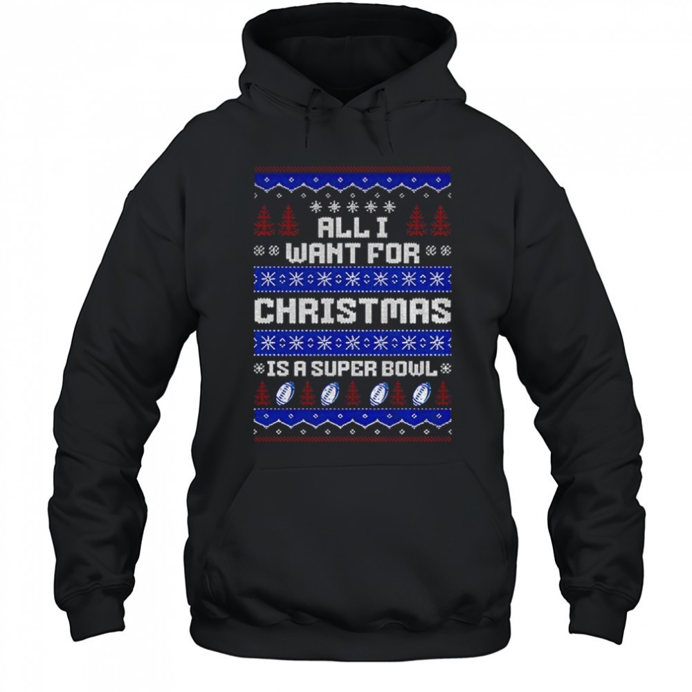 Buffalo Bills Football All I Want for Christmas is a Super Bowl Ugly Christmas 2025 shirt