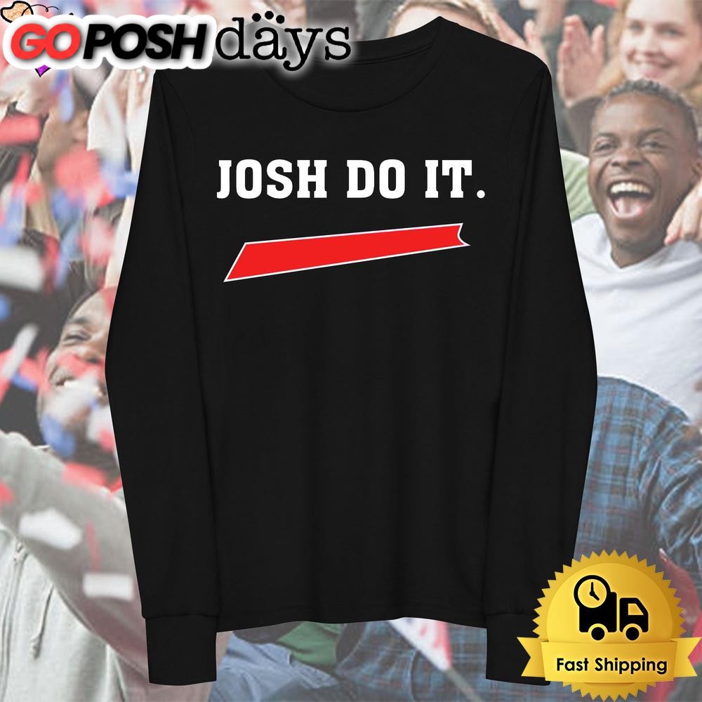 buffalo-bills-football-josh-do-it-josh-allen-t-shirt-sztvlxji Buffalo Bills Football Josh Do It Josh Allen T Shirt