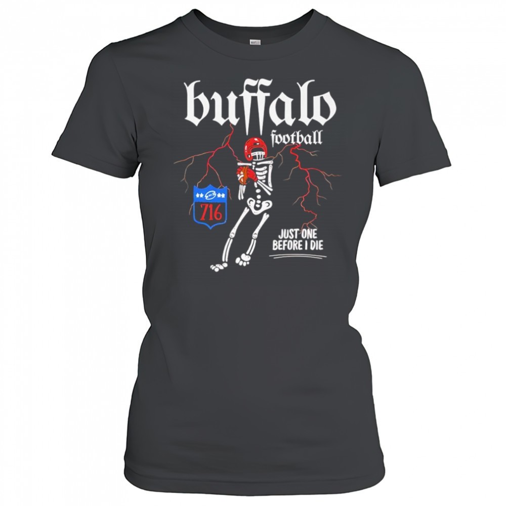 buffalo-bills-nfl-just-one-before-i-die-skeleton-lighting-graphic-shirt-wmxg5n09 Buffalo Bills NFL just one before I die skeleton lighting graphic shirt