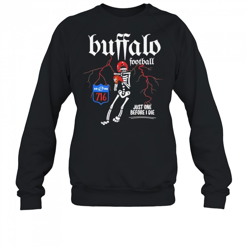 buffalo-bills-nfl-just-one-before-i-die-skeleton-lighting-graphic-shirt-wmxg5n09 Buffalo Bills NFL just one before I die skeleton lighting graphic shirt