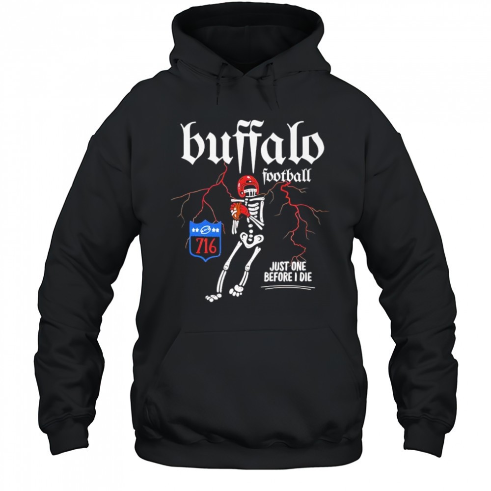 Buffalo Bills NFL just one before I die skeleton lighting graphic shirt