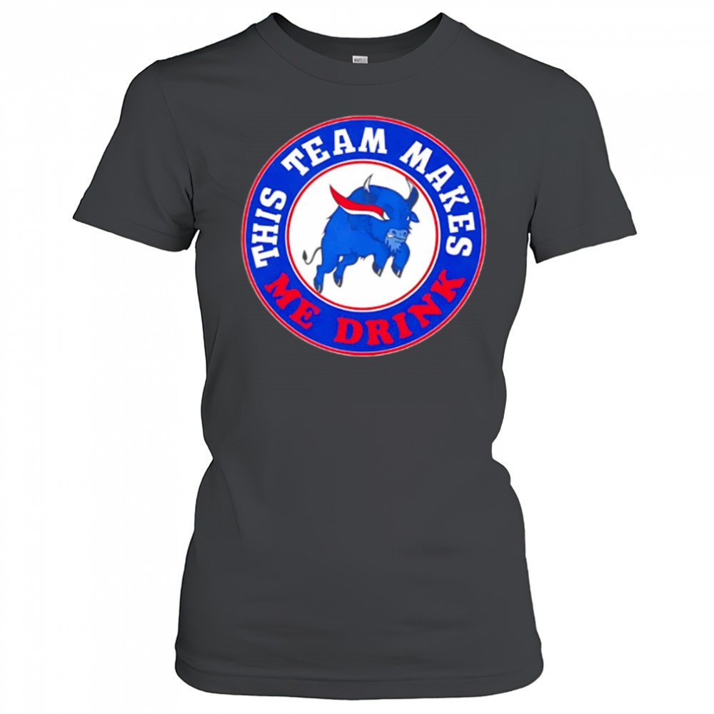 buffalo-bills-this-team-makes-me-drink-shirt-rqhkned1 Buffalo Bills This Team Makes Me Drink shirt