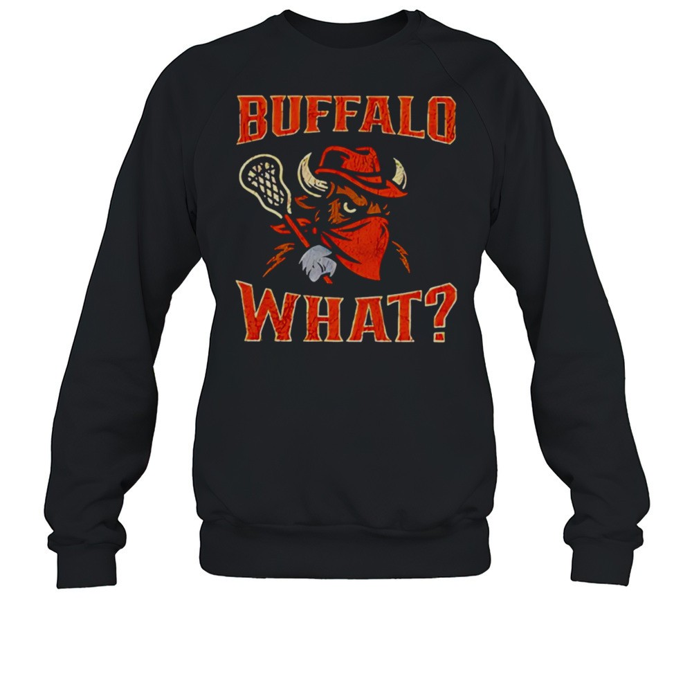 Buffalo What Lacrosse Shirt