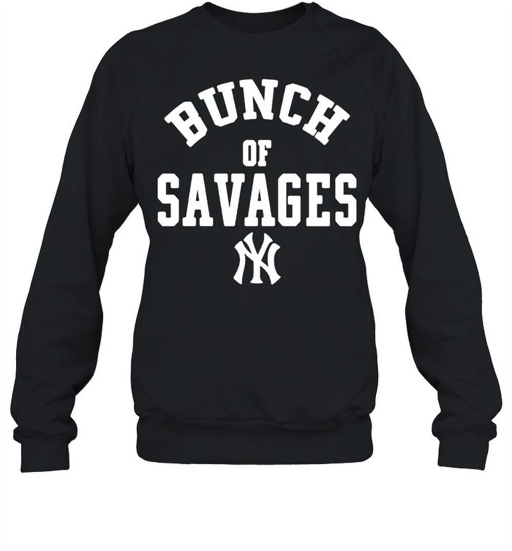 bunch-of-savages-new-york-yankees-shirt-acaoyq6g Bunch of savages New York Yankees shirt