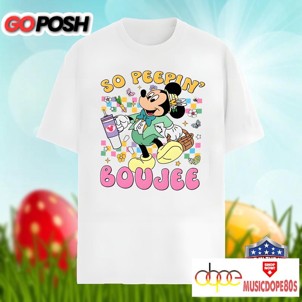 Bunny So Peepin Boujee With Mickey Mouse Easter Shirt Idea