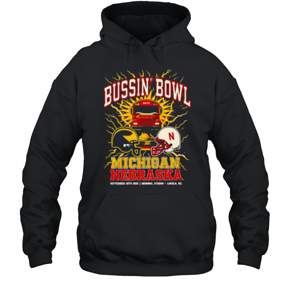 Bussin Bowl Nebraska vs Michigan shirt