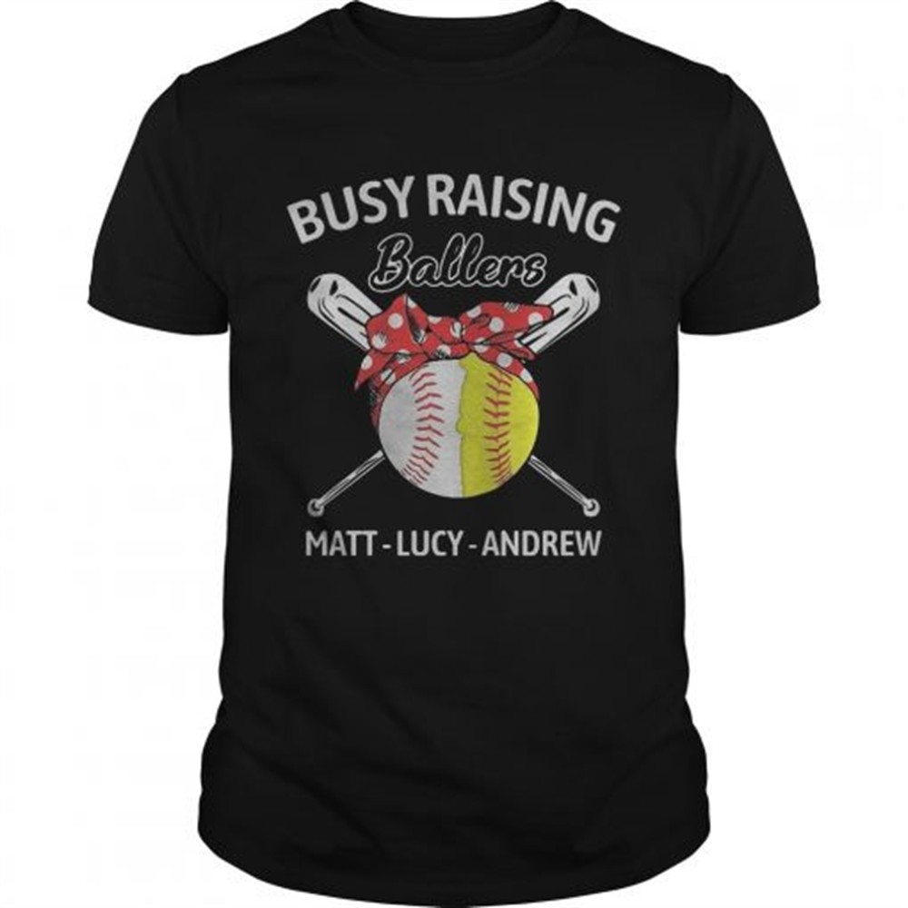 busy-raising-ballers-matt-lucy-andrew-baseball-and-softball-shirt-r0c879bu Busy raising ballers matt lucy andrew baseball and softball shirt