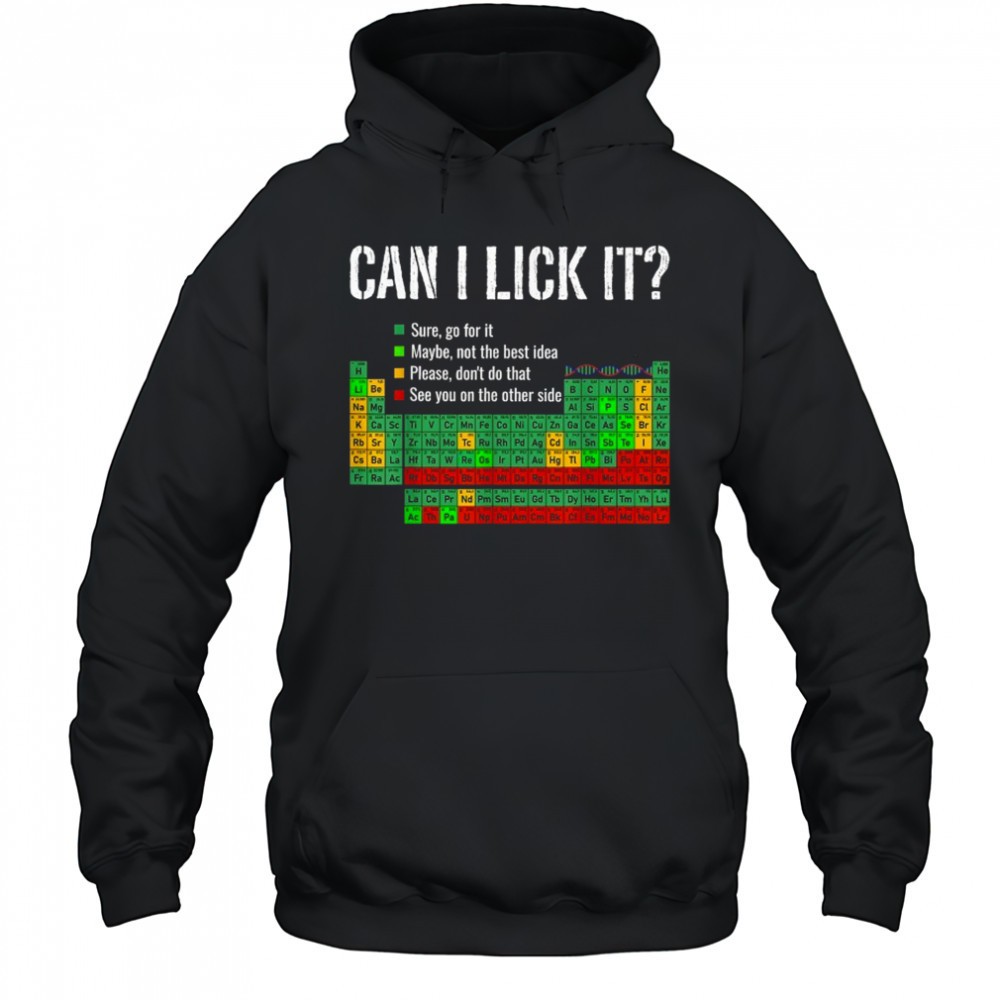 Can I Lick It Periodic Table Science Teacher Student T-Shirt