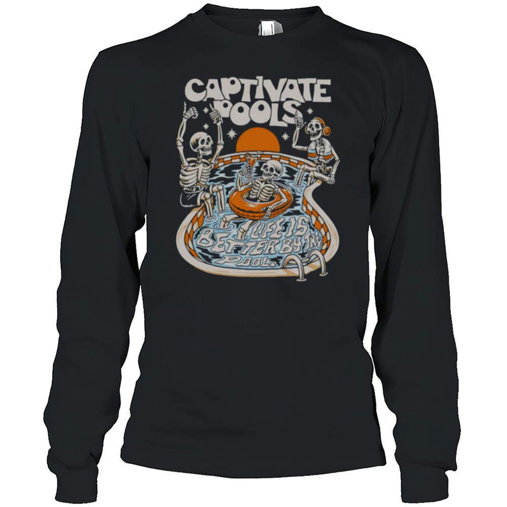 captivate-pools-life-is-better-by-the-pool-skeletons-shirt-i41ouyro Captivate Pools Life Is Better By The Pool Skeletons Shirt