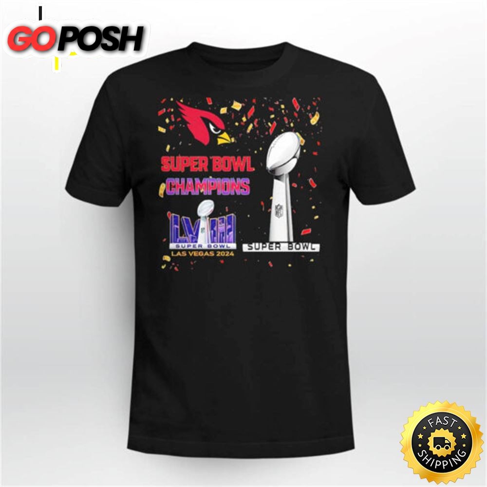 Cardinal Super Bowl Champions Lviii Las Vegas 2025 Shirt