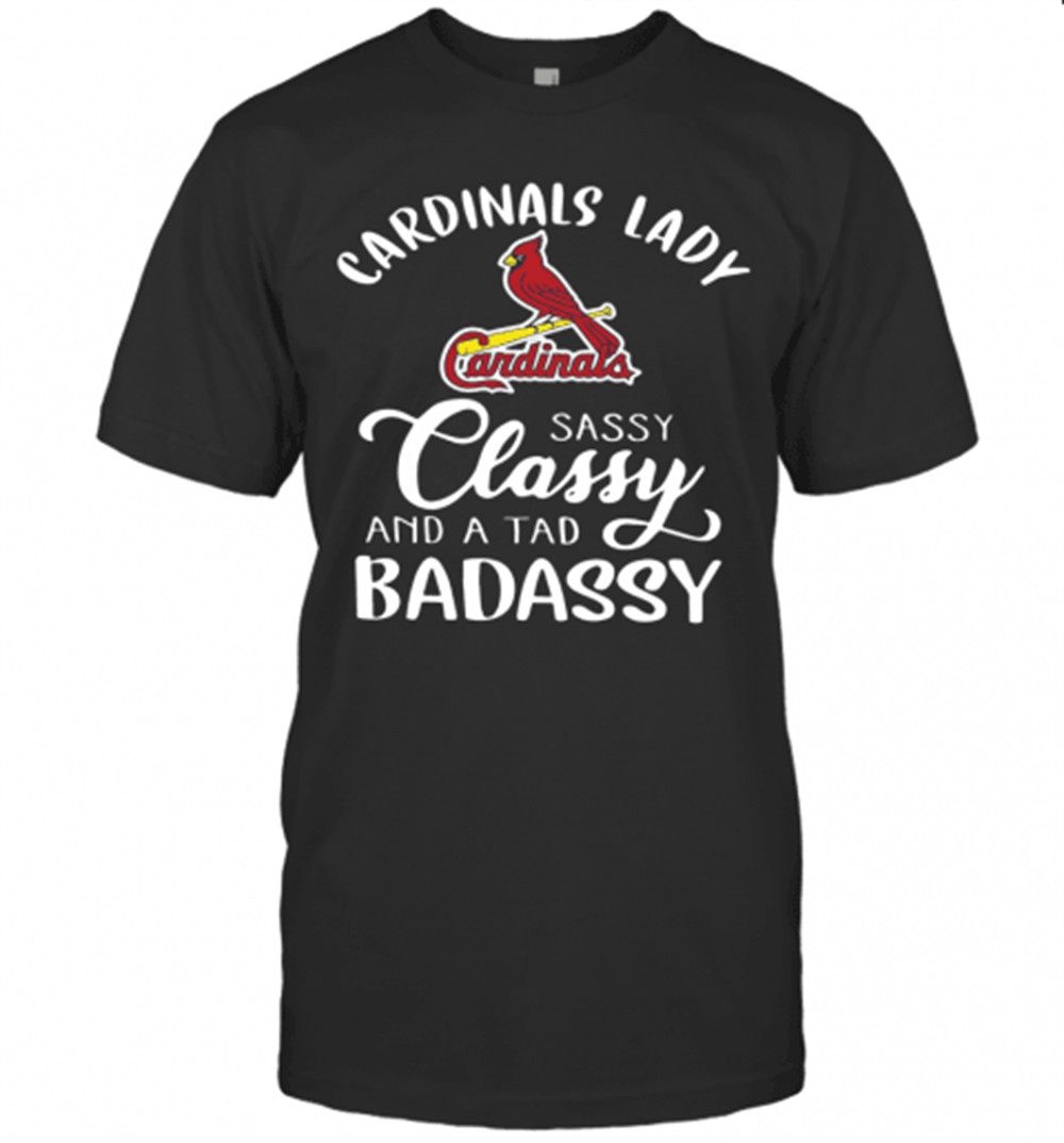 cardinals-lady-sassy-classy-and-a-tad-badassy-t-shirt-67ome1r3 Cardinals Lady Sassy Classy And A Tad Badassy T-Shirt