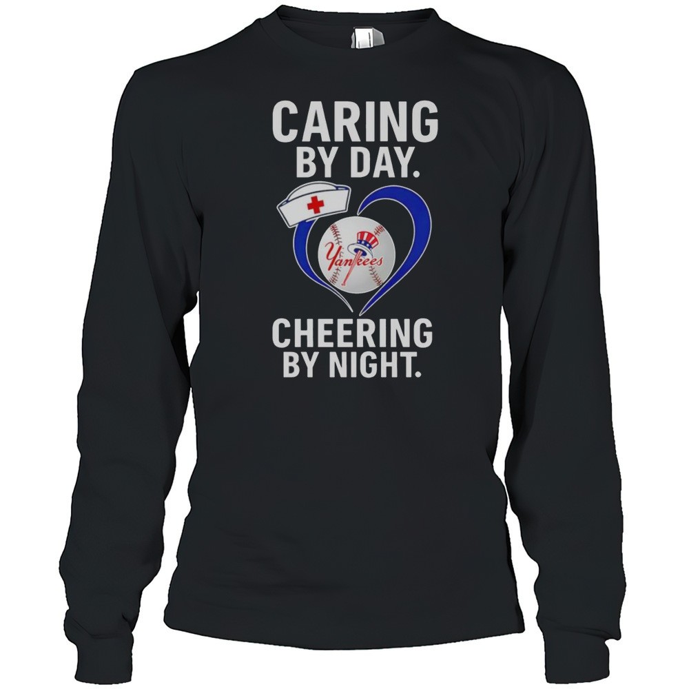 caring-by-day-cheering-by-night-new-york-yankees-shirt-6420mtn8 Caring By Day Cheering By Night New York Yankees Shirt